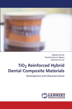 Paperback TiO2 Reinforced Hybrid Dental Composite Materials Book