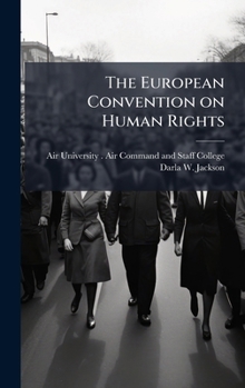 Hardcover The European Convention on Human Rights Book