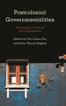 Paperback Postcolonial Governmentalities: Rationalities, Violences and Contestations Book