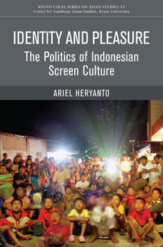 Paperback Identity and Pleasure: The Politics of Indonesian Screen Culture Book