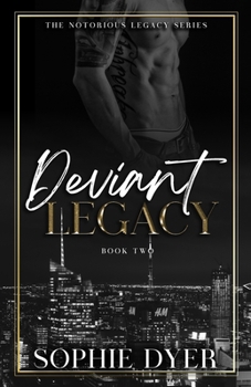 Paperback Deviant Legacy: A Dark MM Mafia Romance (Book 2): The Notorious Legacy Book