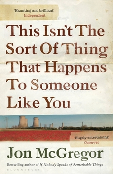 Paperback This Isn't the Sort of Thing That Happens to Someone Like You Book