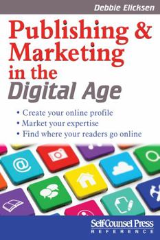 Paperback Publishing and Marketing in the Digital Age Book