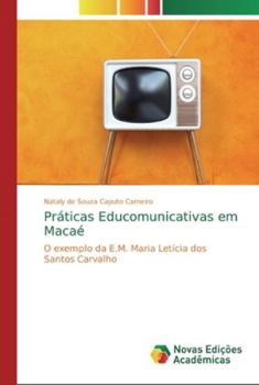 Paperback Práticas Educomunicativas em Macaé [Portuguese] Book