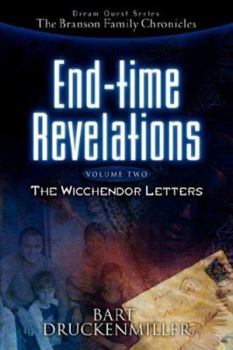 Paperback The Branson Family Chronicles (Dream Quest Series) End-time Revelations Continued: The Wicchendor Letters Book