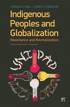 Paperback Indigenous Peoples and Globalization: Resistance and Revitalization Book