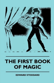 Paperback The First Book Of Magic Book