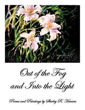 Paperback Out of the Fog and Into the Light Book