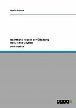 Paperback Rechtliche Regeln der Ölleitung Baku-Tiflis-Ceyhan [German] Book