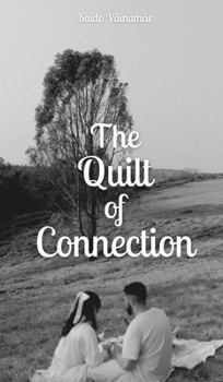 Hardcover The Quilt of Connection Book