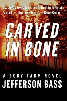 Carved in Bone - Book #1 of the Body Farm