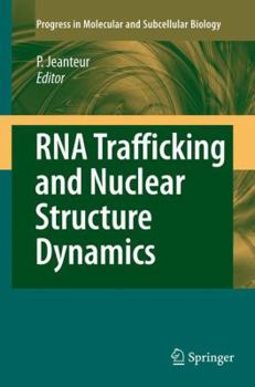 Paperback RNA Trafficking and Nuclear Structure Dynamics Book