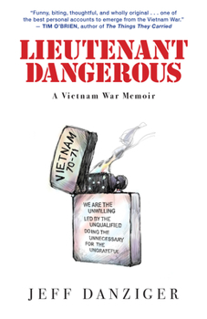 Paperback Lieutenant Dangerous: A Vietnam War Memoir Book