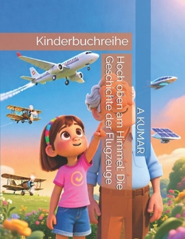 Paperback Hoch oben am Himmel: Die Geschichte der Flugzeuge Book