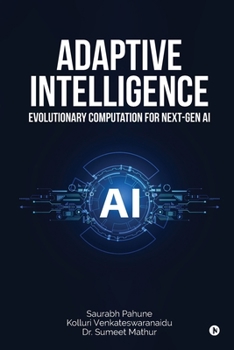 Paperback Adaptive Intelligence: Evolutionary Computation for Next-Gen AI Book