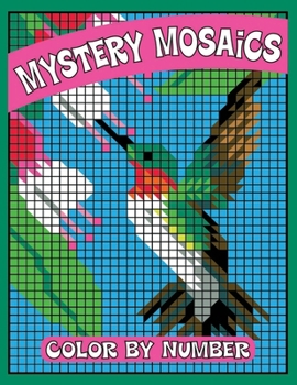 Mystery Mosaics Color by Number: mosaic Color By Number Simple Large Print mosaic Puzzle Color By Number Adult Coloring Book Snowman, Abstract, Little ... cat, Ninja boy, Football player & More Puzzle