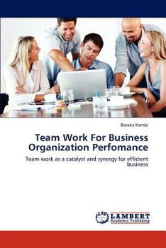 Paperback Team Work For Business Organization Perfomance Book