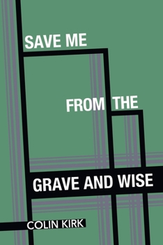 Paperback Save Me from the Grave and Wise Book