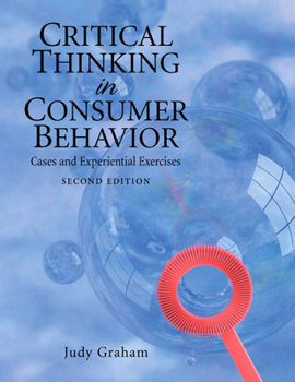 Paperback Critical Thinking in Consumer Behavior: Cases and Experiential Exercises Book