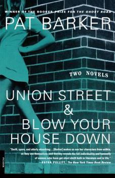Paperback Union Street and Blow Your House Down: Two Novels Book
