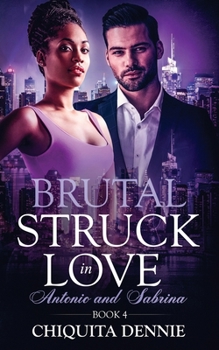 Antonio and Sabrina (Struck In Love #4) - Book #4 of the Struck in Love