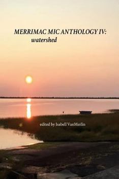 Paperback Merrimac Mic Anthology IV: Watershed Book