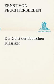 Paperback Der Geist Der Deutschen Klassiker [German] Book