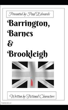 Paperback Barrington, Barnes & Brookleigh: Short Stories by Fictional Characters Book