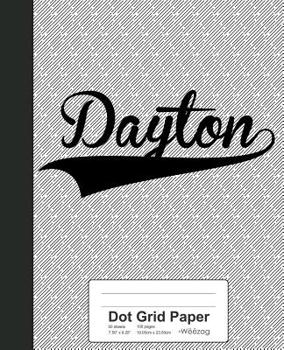 Paperback Dot Grid Paper: DAYTON Notebook Book