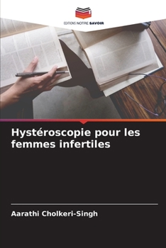 Paperback Hystéroscopie pour les femmes infertiles [French] Book