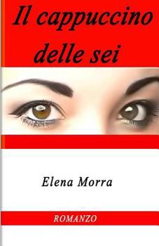 Paperback Il cappuccino delle sei [Italian] Book