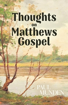 Paperback Thoughts on Matthews Gospel Book