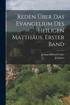 Paperback Reden Über das Evangelium des Heiligen Matthäus, erster Band [German] Book