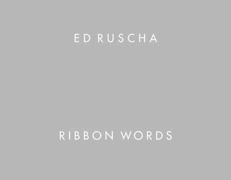 Hardcover Ed Ruscha: Ribbon Words Book