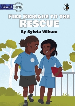 Paperback Fire Brigade to the Rescue - Our Yarning Book