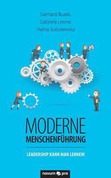 Paperback Moderne Menschenführung: Leadership kann man lernen! [German] Book