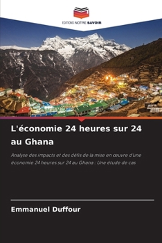 Paperback L'économie 24 heures sur 24 au Ghana [French] Book