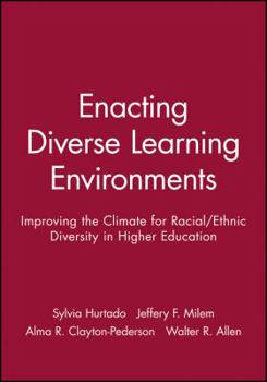 Paperback Enacting Diverse Learning Environments: Improving the Climate for Racial/Ethnic Diversity in Higher Education Book