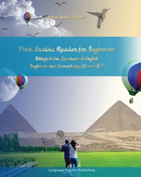 Paperback First Arabic Reader for Beginners: Bilingual for Speakers of English Beginner and Elementary (A1 and A2) Book