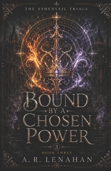 Paperback Bound by a Chosen Power: A Final Trial Chosen Bond Romantasy Book