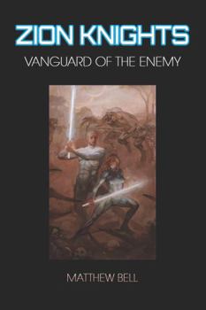 Paperback Zion Knights: Vanguard of the Enemy Book