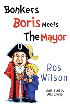 Paperback Bonkers Boris Meets The Mayor Book