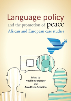 Language Policy and the Promotion of Peace: African and European Case Studies