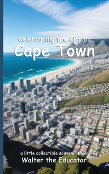 Paperback Celebrating the City of Cape Town Book