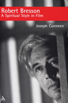 Hardcover Robert Bresson: A Spiritual Style in Film Book