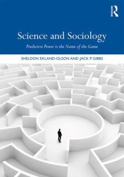 Paperback Science and Sociology: Predictive Power Is the Name of the Game Book