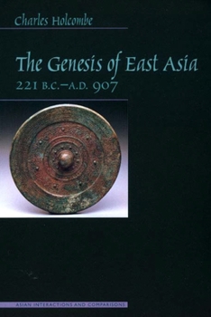 Paperback Genesis of East Asia, 221 B.C.-A.D. 907 Book