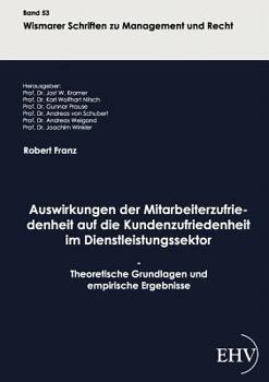 Paperback Auswirkungen der Mitarbeiterzufriedenheit auf die Kundenzufriedenheit im Dienstleistungssektor [German] Book