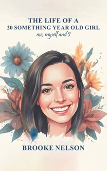 Hardcover The Life of a 20-Something Year-Old Girl Book