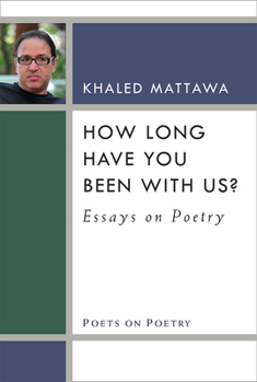 Hardcover How Long Have You Been with Us?: Essays on Poetry Book